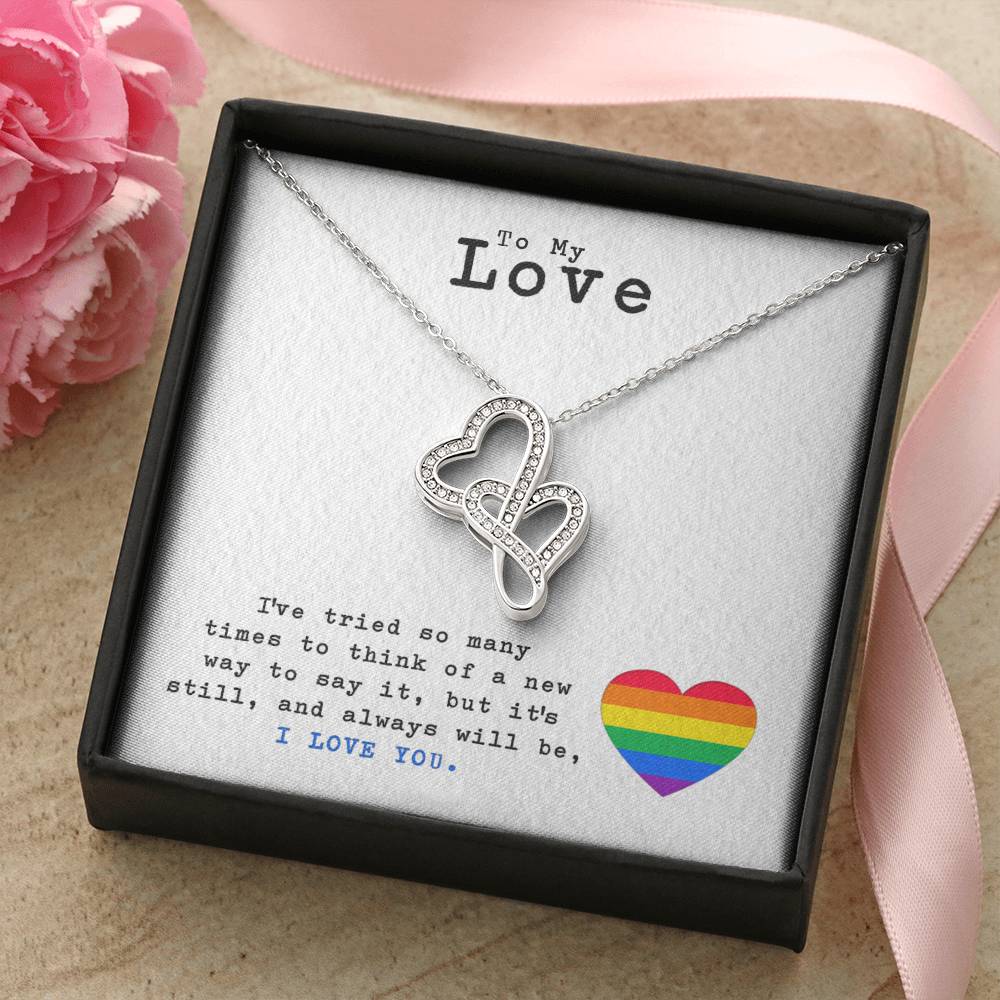 To My Love - It's Still & Will Always Be I Love You - Necklace Double Hearts Necklace