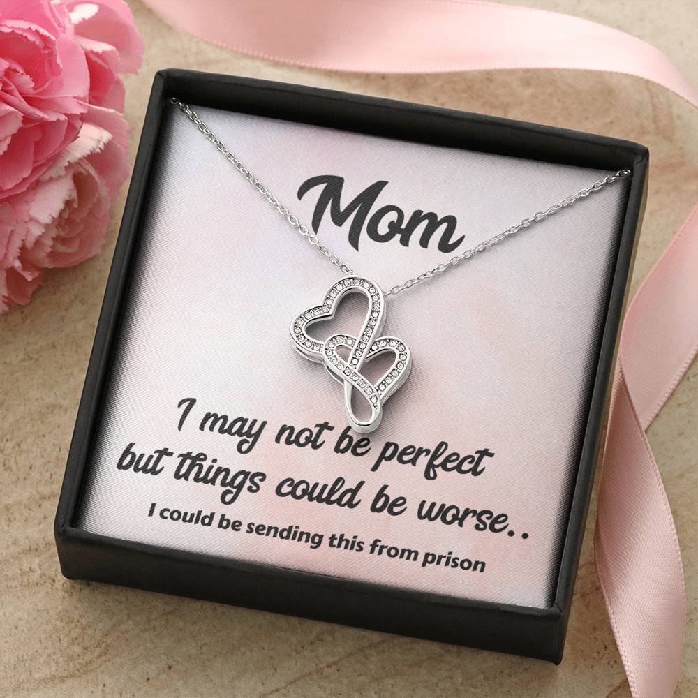Happy Mother's Day Mom I'm Not Perfect - Double Hearts Necklace