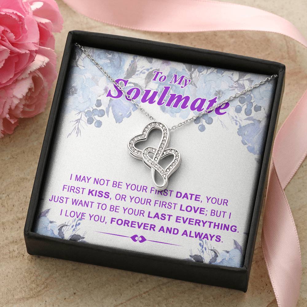 To My Soulmate Last Everything - Double Hearts Double Hearts Necklace