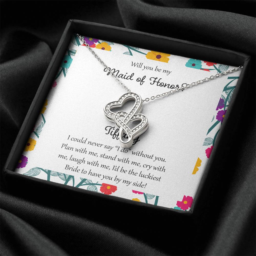 Will You Be My Maid Of Honor You Didn't Give Me The Gift Of Life Double Hearts Necklace