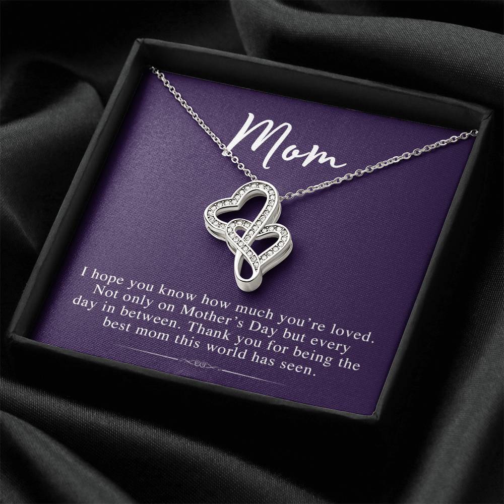 To My Mom - - Perfect Gift For Mothers Day Double Hearts Necklace