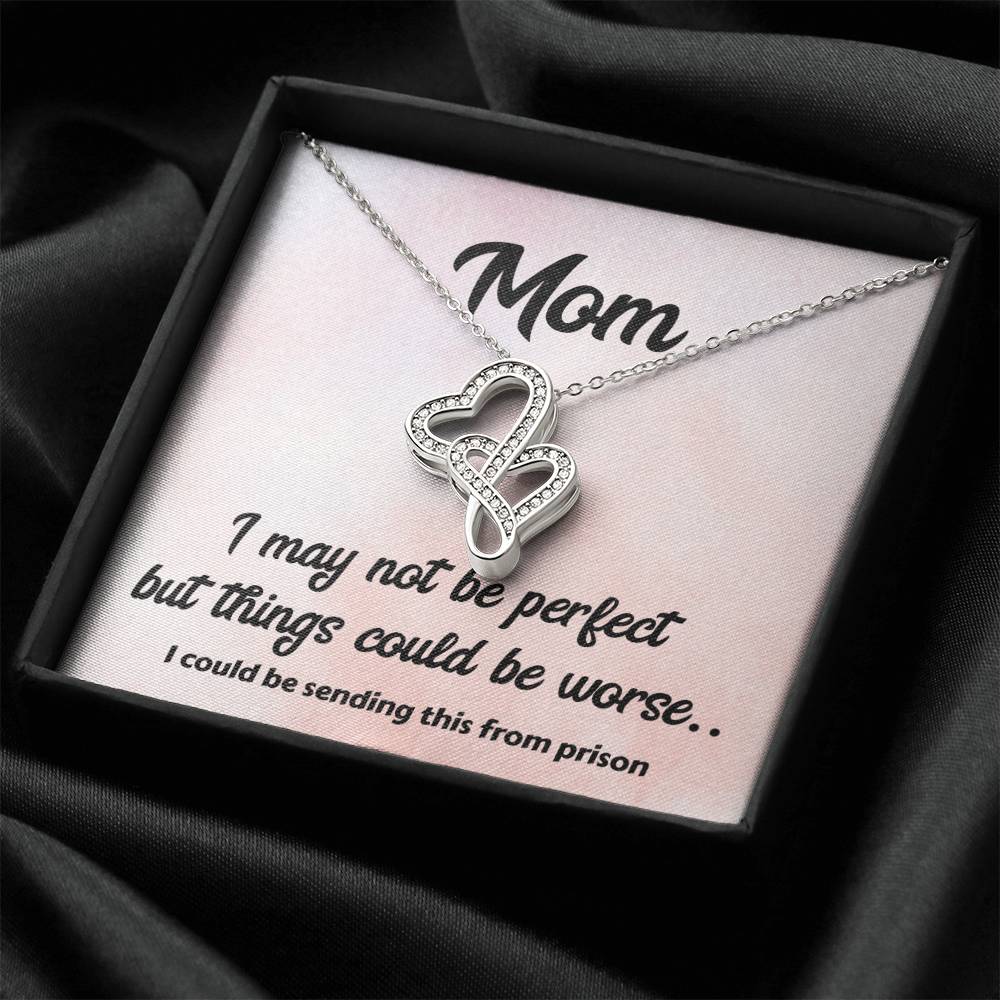Happy Mother's Day Mom I'm Not Perfect - Double Hearts Necklace