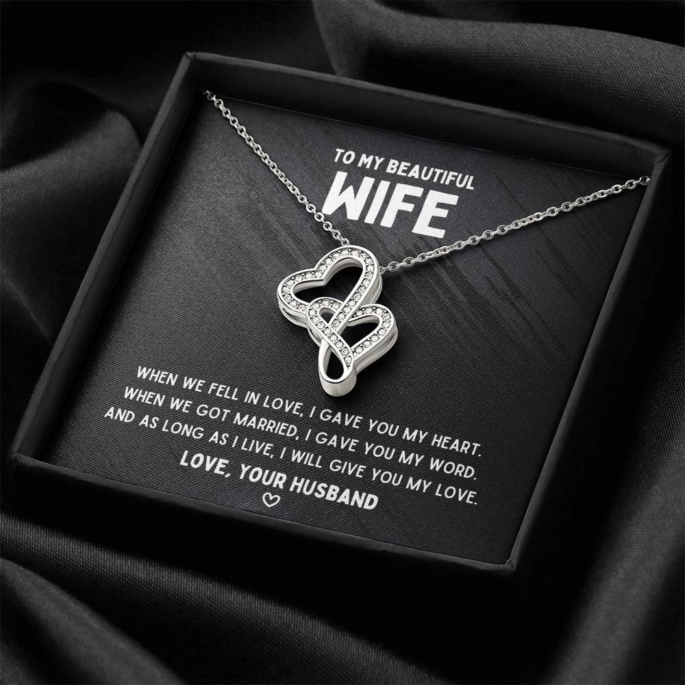 To My Wife - Gave You My Heart - Double Heart Necklace Double Hearts Necklace