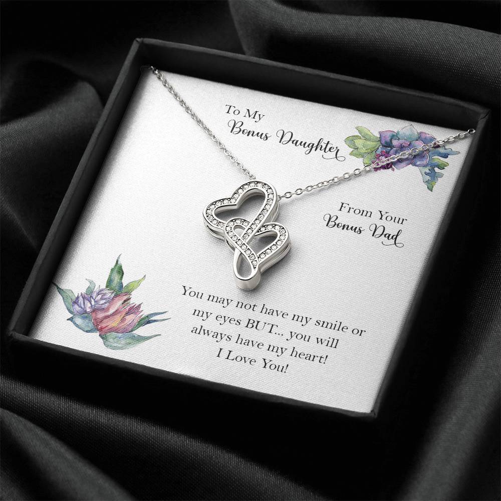 Bonus Daughter From Bonus Dad No Dna But You Have My Heart 8 Double Hearts Necklace