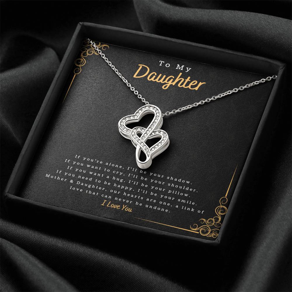 To My Daughter - I'll Be Double Heart Necklace Double Hearts Necklace