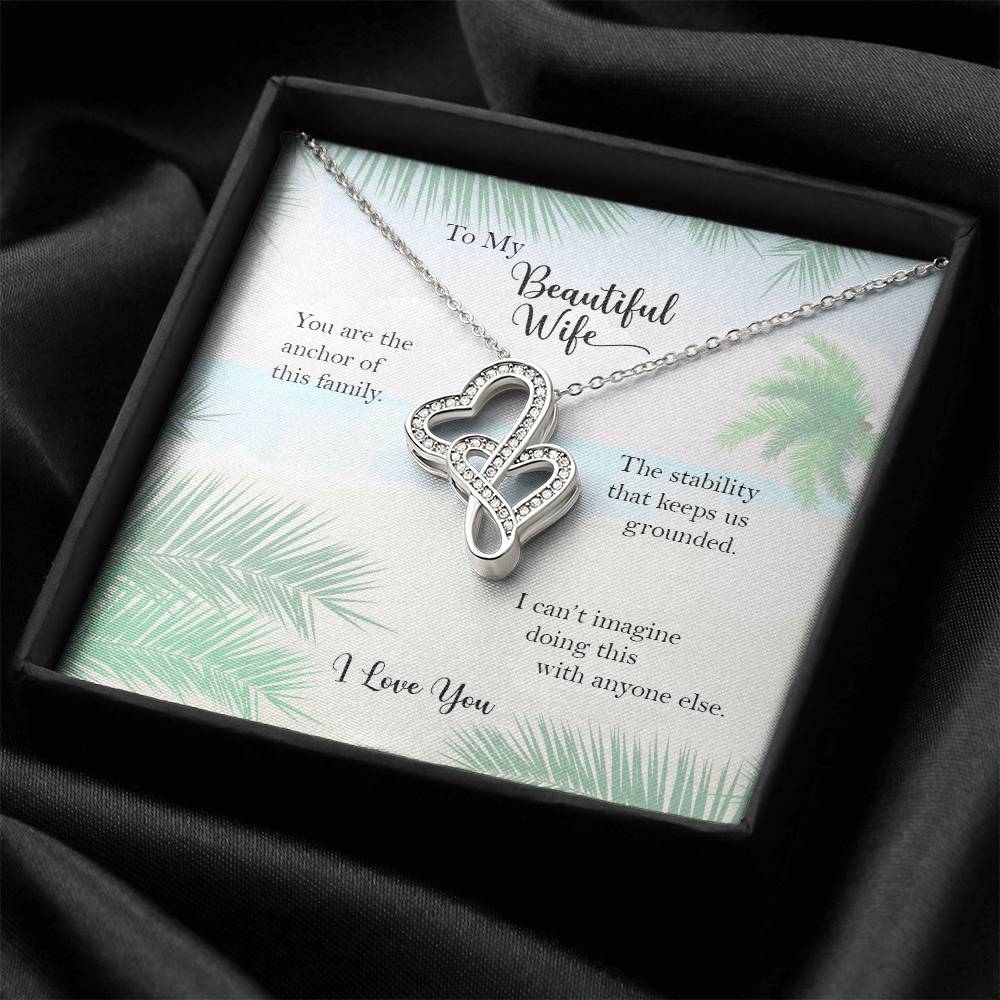 My Wife Anchor Of Our Family Double Heart Necklace From Husband Double Hearts Necklace