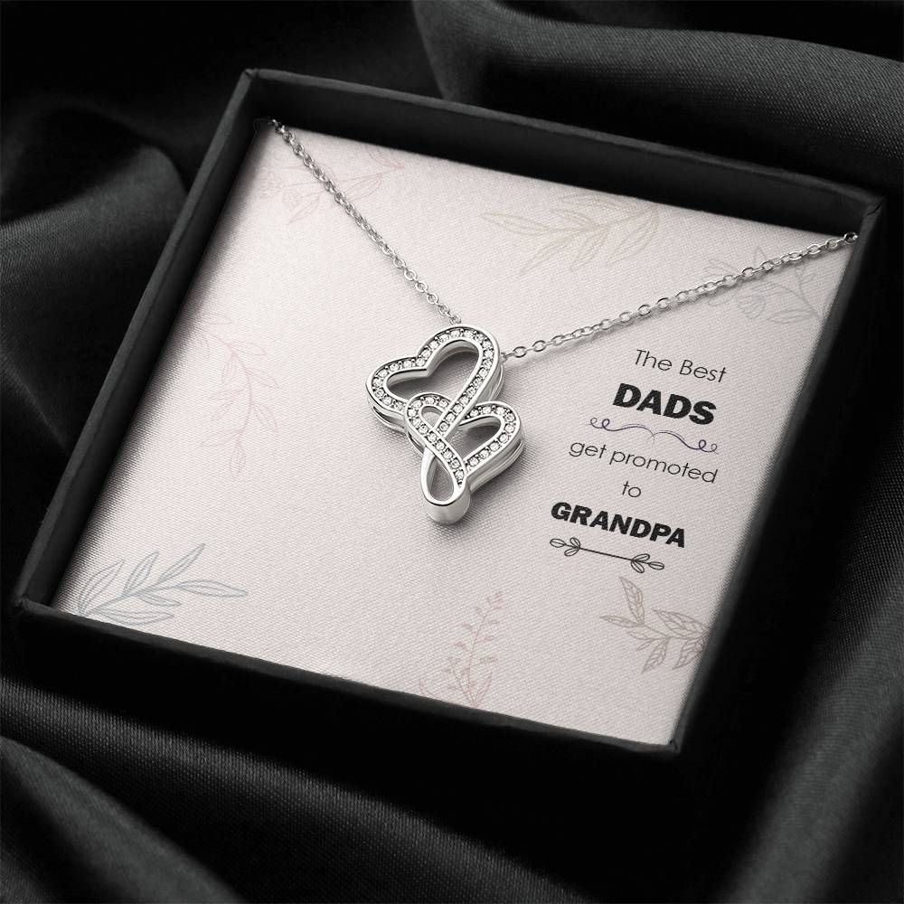 The Best Dads Get Promoted To Grandpa - Double Hearts Necklace