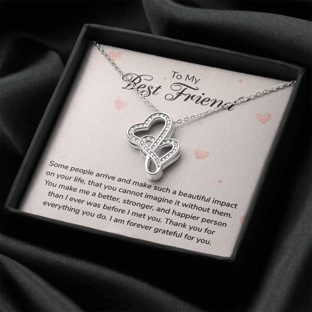 To My Best Friend - I Am Forever Grateful For You - Double Hearts Necklace