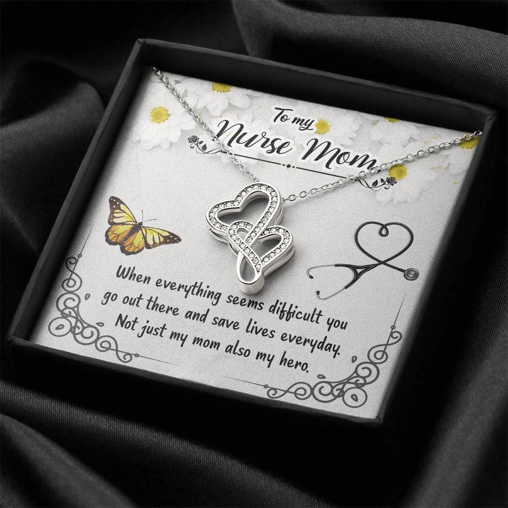 To My Nurse Mom - Not Just My Mom Also My Hero - Double Hearts Necklace