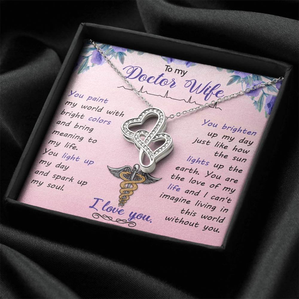To My Doctor Wife - You Paint My World With Bright Colors - Double Hearts Necklace