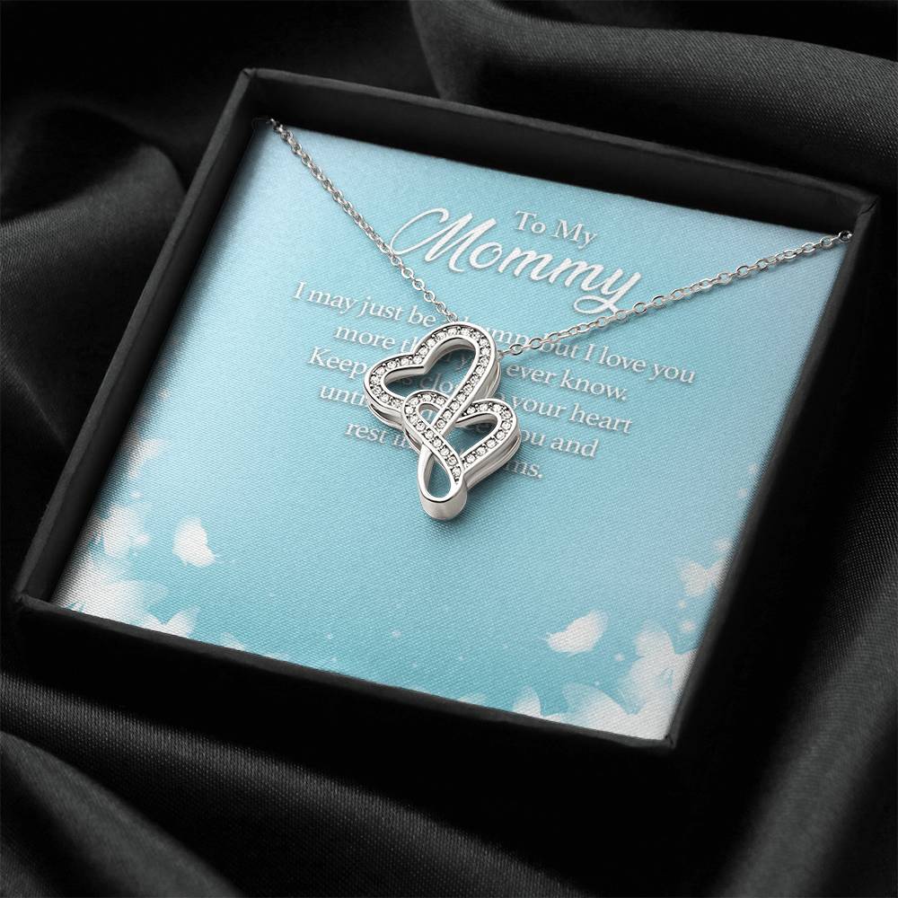 To My Mommy I May Just Be A Bump But I Love You More Than You Ever Know - Double Hearts Necklace