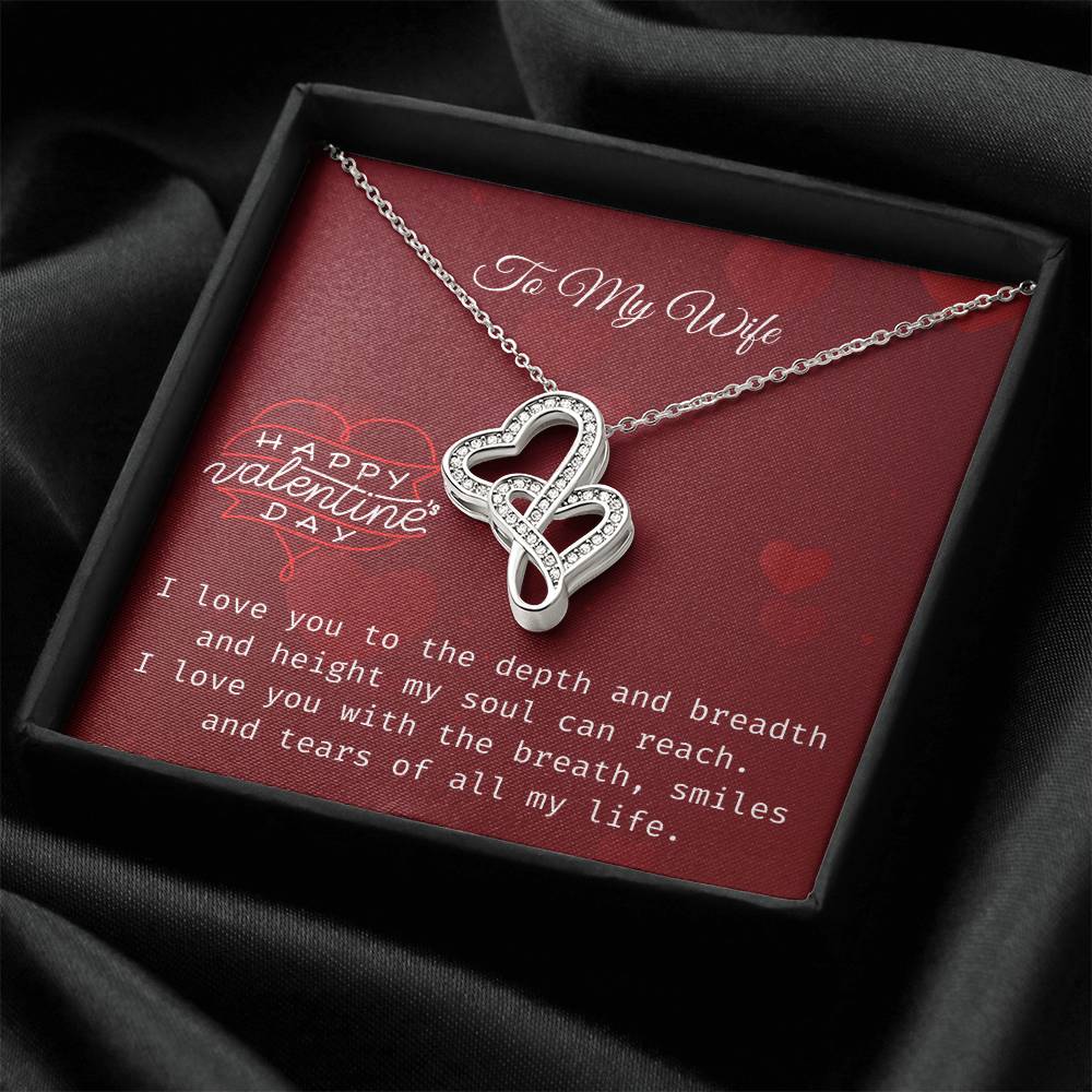 To My Wife- I Love You With All Of My Life Double Hearts Necklace