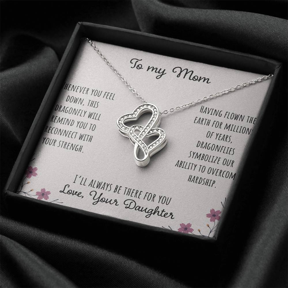 To My Mom Whenever You Feel Down - Love Your Daughter Double Hearts Necklace