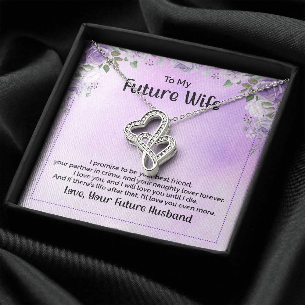 To My Future Wife I Promise To Be Your Best Friend Double Hearts Necklace