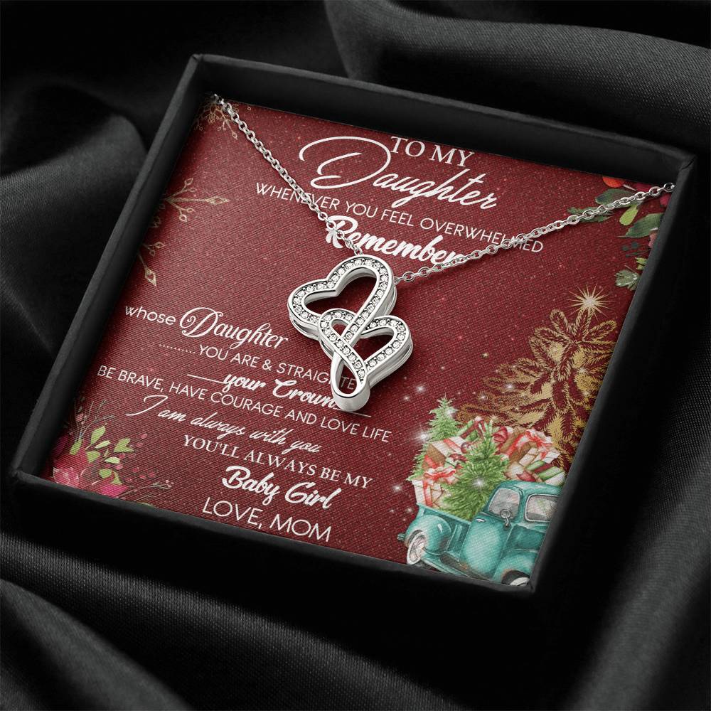 To Daughter From Mom 2 Double Heart Necklace Gift - Mom And Daughter No Matter Where You Go Gift From Mom - Daughter W Double Hearts Necklace