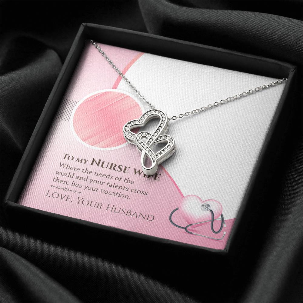 To My Nurse Wife - There Lies Yours Vocation - Double Hearts Necklace