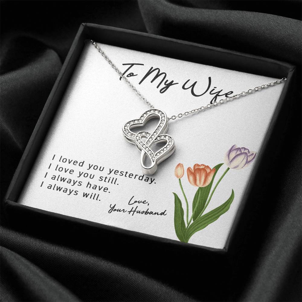 To My Wife Love Your Husband - Last Everything Necklace - To My Wife Necklace Anniversary Gift For Wife Gift For Wife 1 Double Hearts Necklace