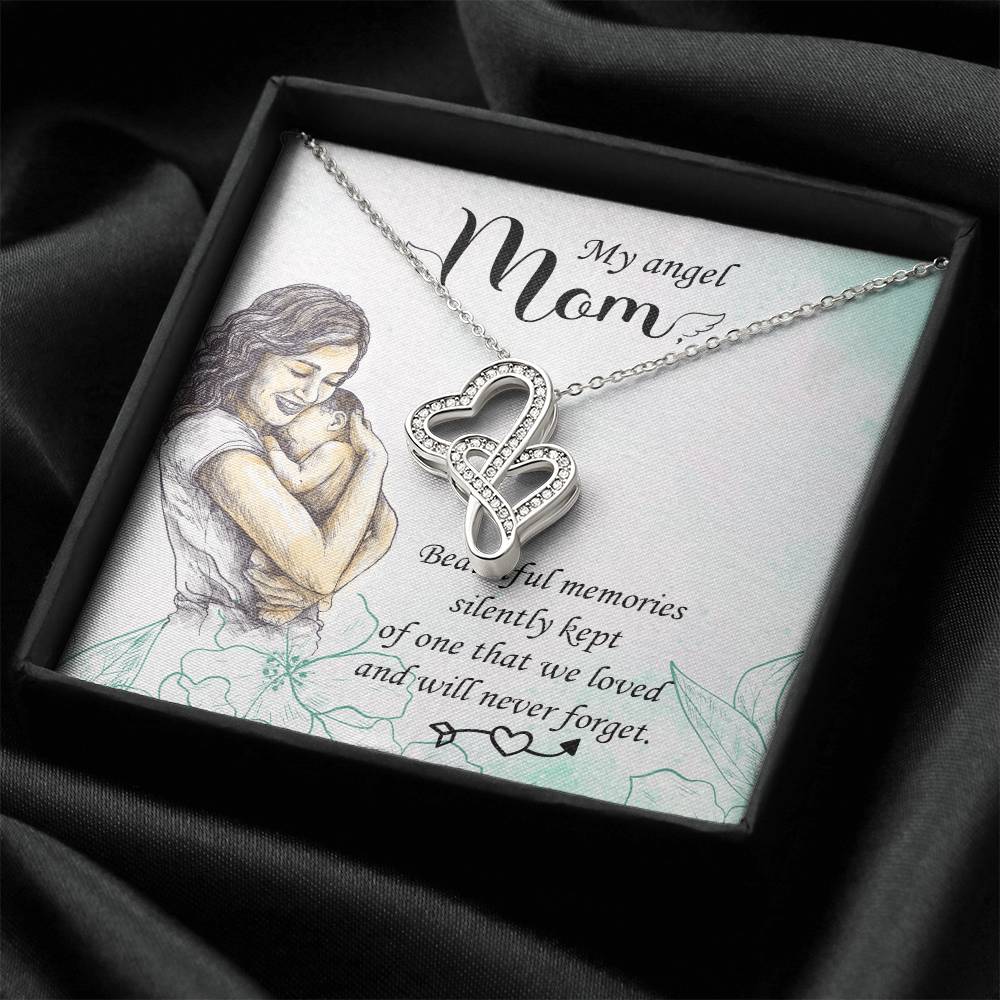My Angel Mom Beautiful Memories Silently Kept - Double Hearts Necklace