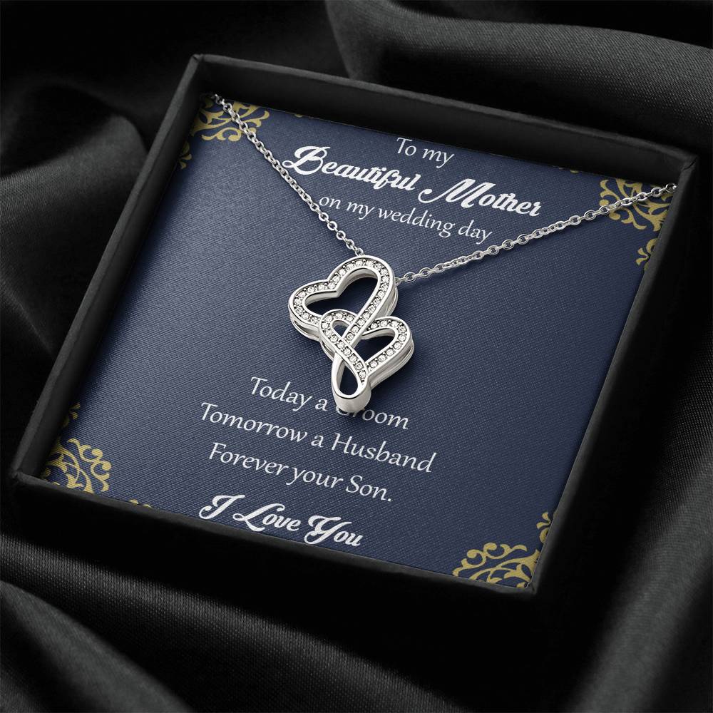 To My Beautiful Mother On My Wedding Day Double Hearts Necklace