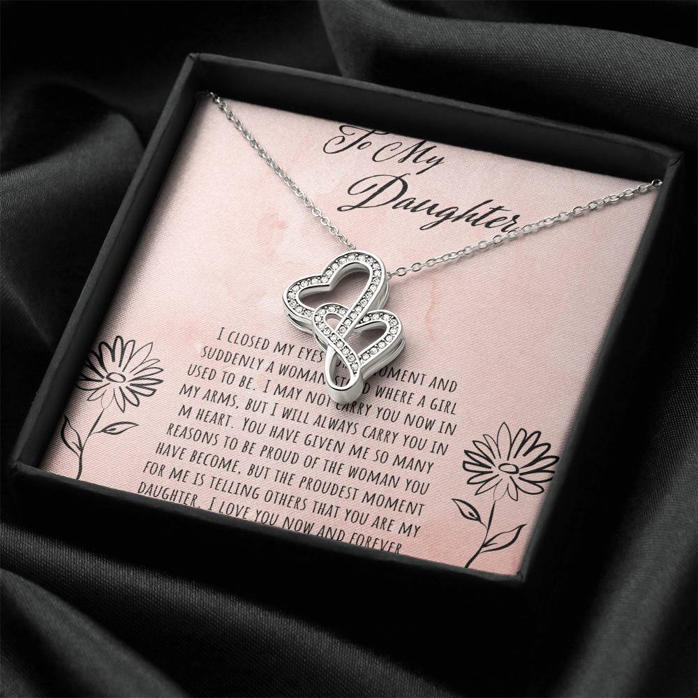To My Daughter I Close My Eyes For A Moment Double Hearts Necklace
