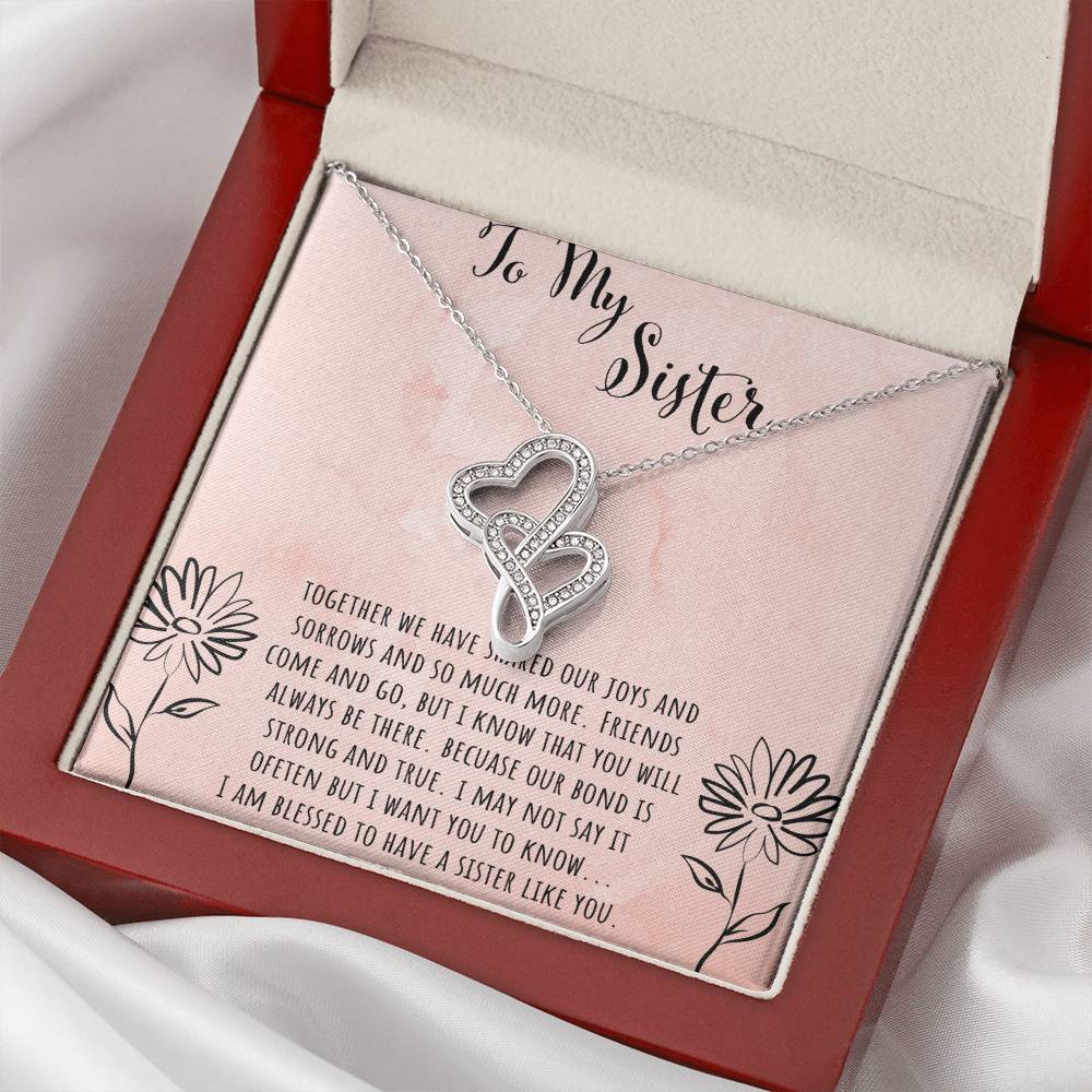 To My Sister Together We Shared Our Joys Double Hearts Necklace
