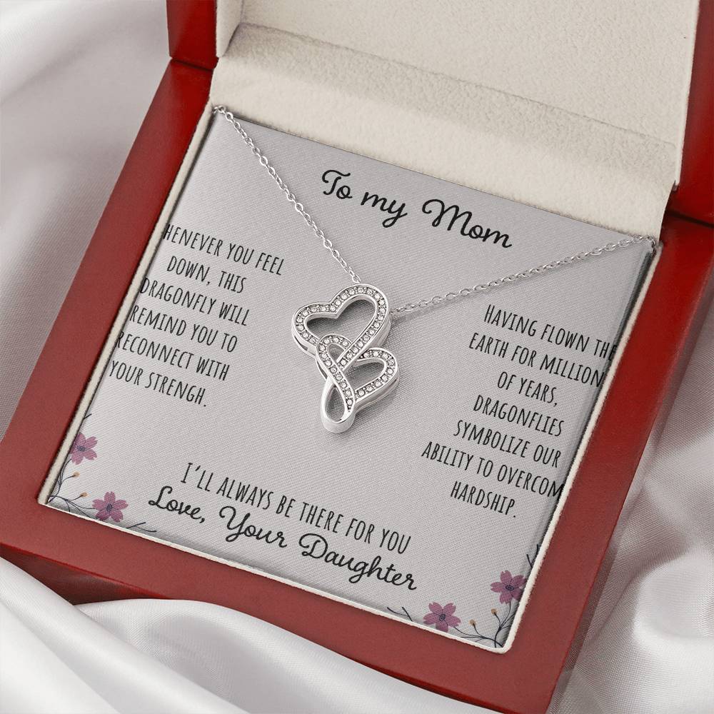 To My Mom Whenever You Feel Down - Love Your Daughter Double Hearts Necklace