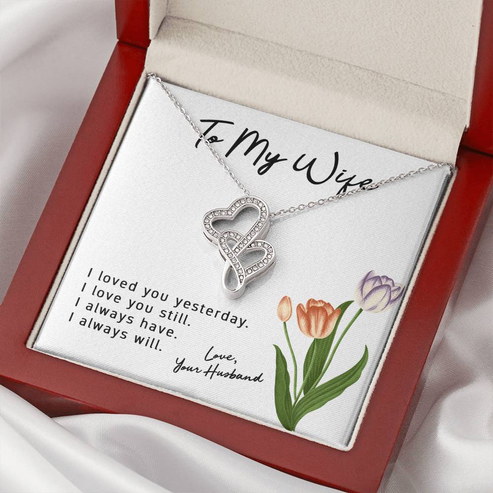 To My Wife Love Your Husband - Last Everything Necklace - To My Wife Necklace Anniversary Gift For Wife Gift For Wife 1 Double Hearts Necklace
