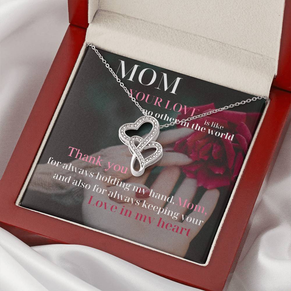 Mom Your Love Is Like No Other In The World - ! Double Hearts Necklace