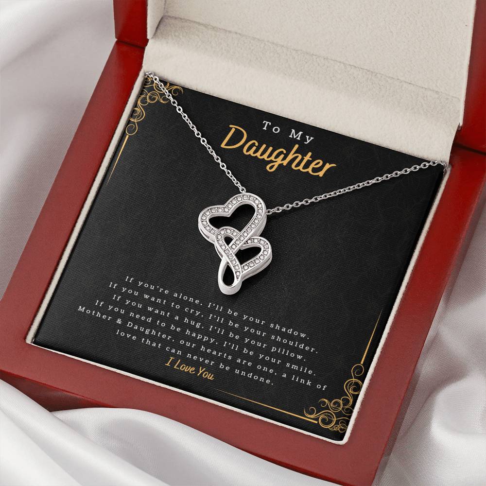 To My Daughter - I'll Be Double Heart Necklace Double Hearts Necklace