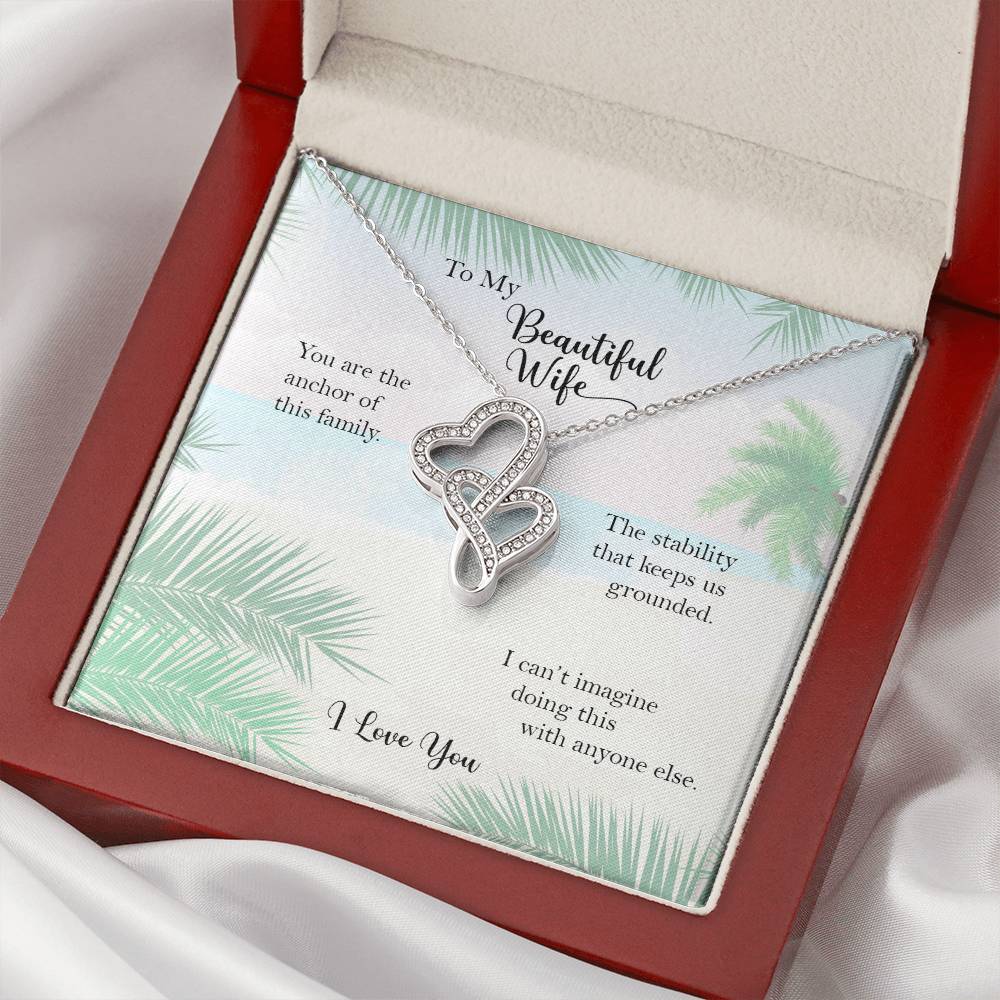 My Wife Anchor Of Our Family Double Heart Necklace From Husband Double Hearts Necklace