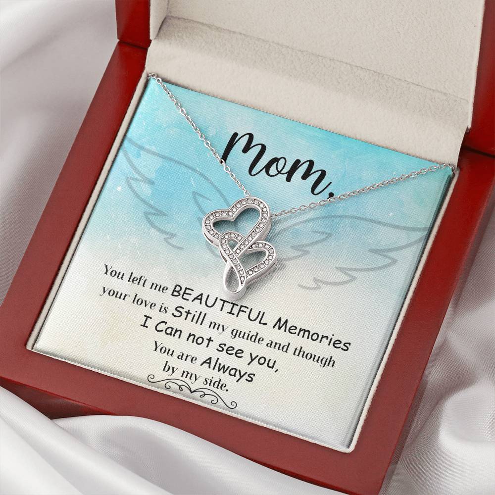 Mom You Left Me Beautiful Memories - Double Hearts Necklace