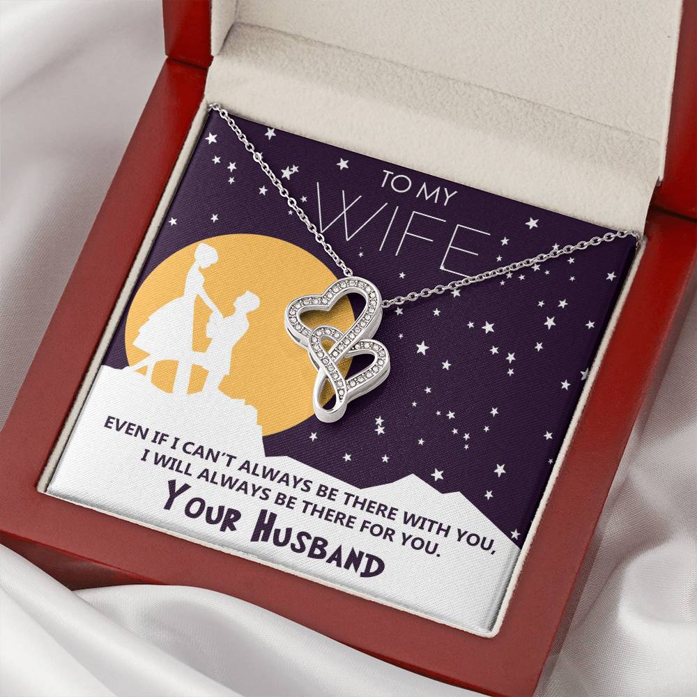 To My Wife - I'll Always Be There For You - Double Hearts Necklace