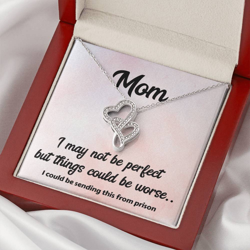 Happy Mother's Day Mom I'm Not Perfect - Double Hearts Necklace