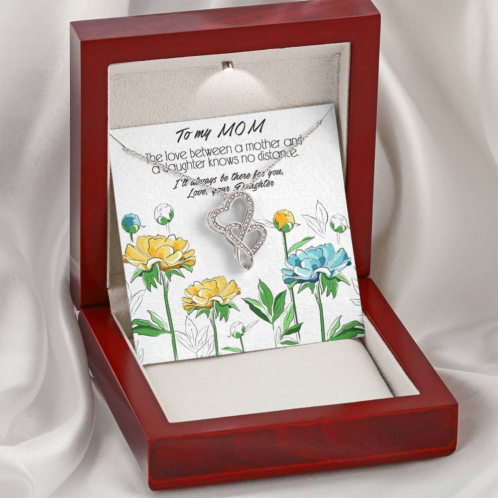 Inspired Gift For Mom About No Distance Bond Between Mother And Daughter Double Hearts Necklace