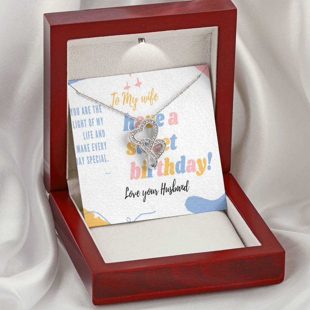Have A Lovely Birthday To My Wife Double Hearts Necklace