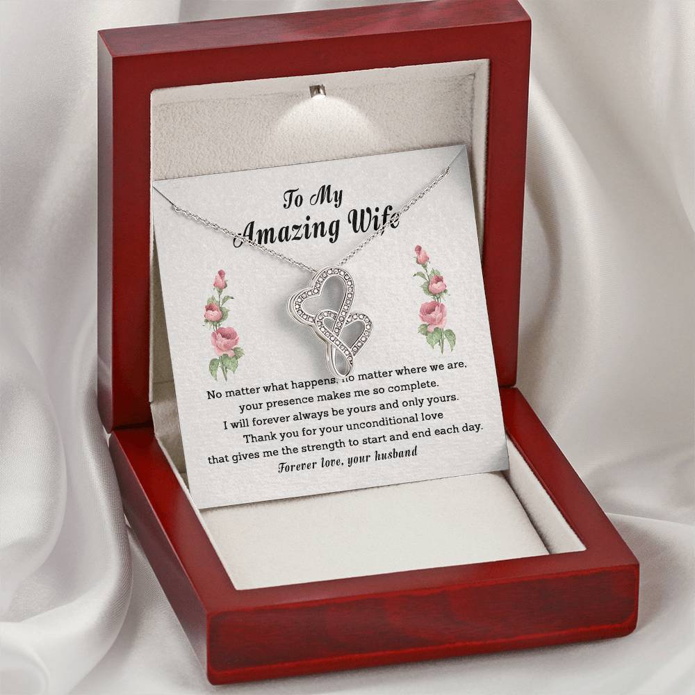 To My Amazing Wife - Gift For Wife - Be Yours And Only Yours - Amazing Wife Double Heart Necklace-Anniversary Gift For Double Hearts Necklace