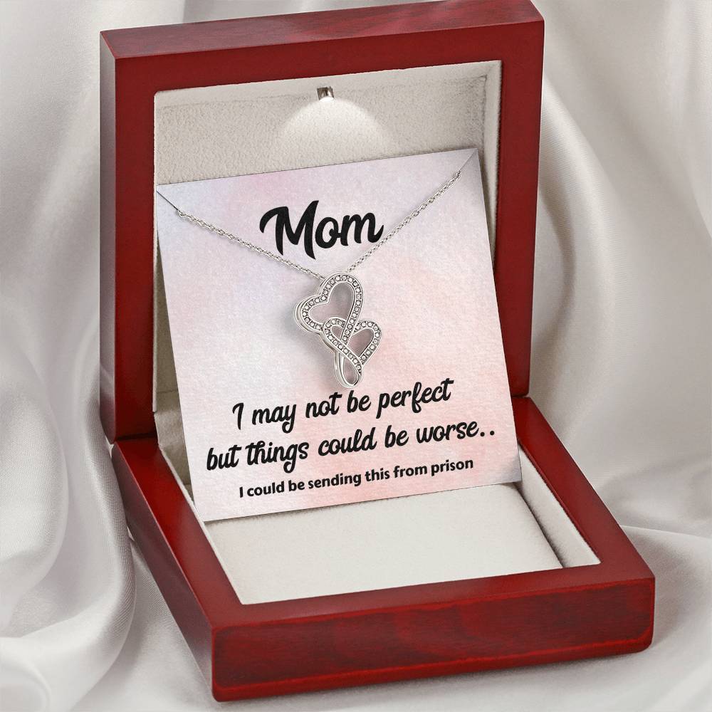 Happy Mother's Day Mom I'm Not Perfect - Double Hearts Necklace