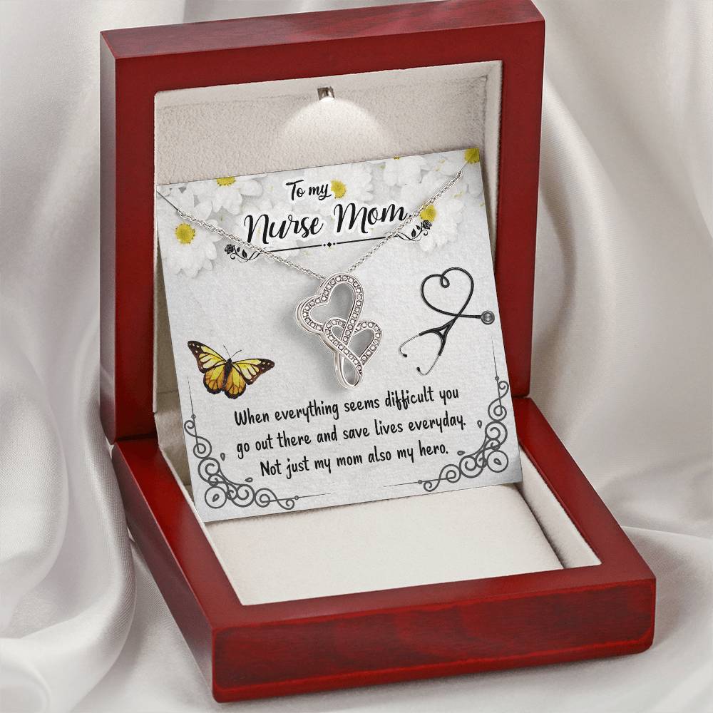 To My Nurse Mom - Not Just My Mom Also My Hero - Double Hearts Necklace