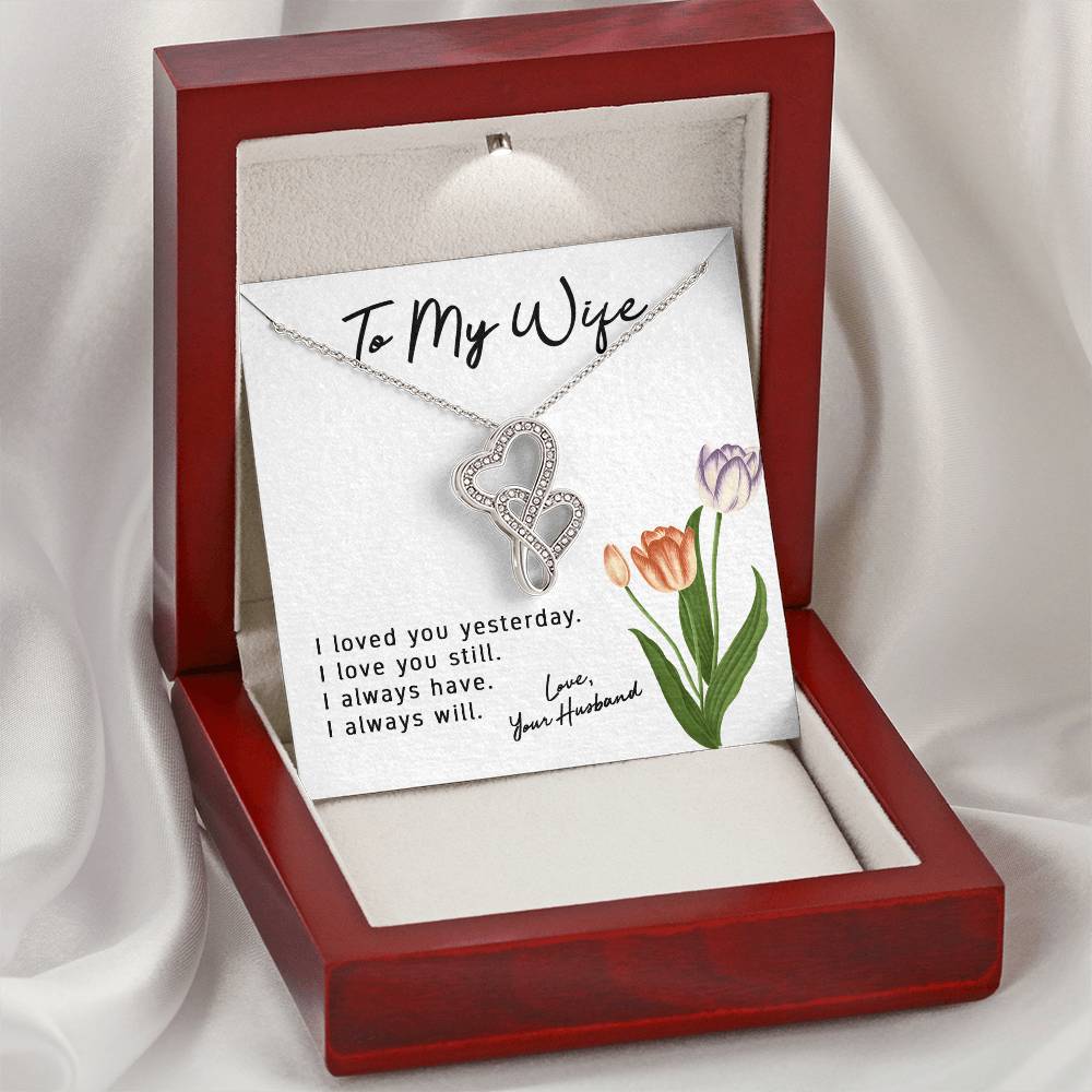 To My Wife Love Your Husband - Last Everything Necklace - To My Wife Necklace Anniversary Gift For Wife Gift For Wife 1 Double Hearts Necklace