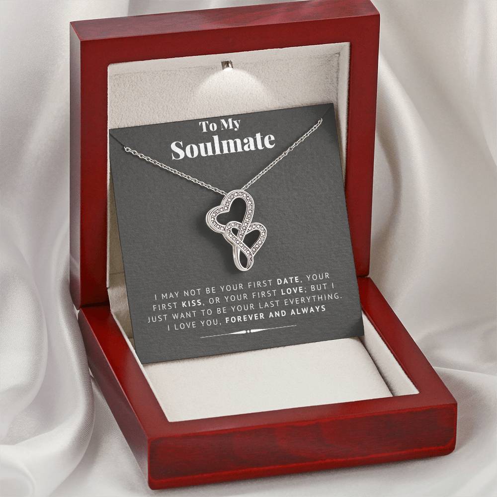 To My Soulmate Your Last Everything Necklace Soulmate Necklace Soulmate Gift Wife Gift Girlfriend Gift For Her Double Hearts Necklace