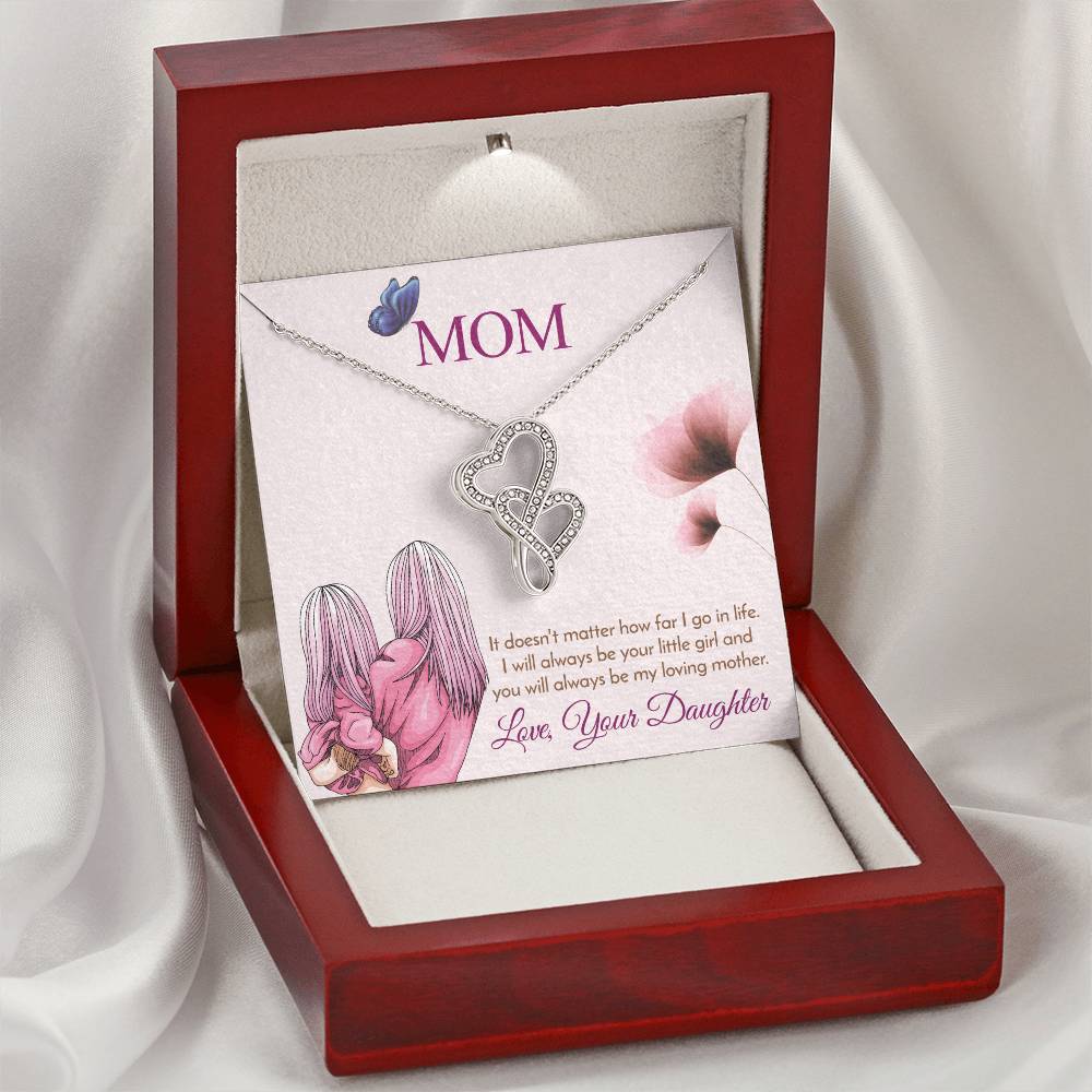 Mom - I Will Always Be Your Little Girl Double Hearts Necklace