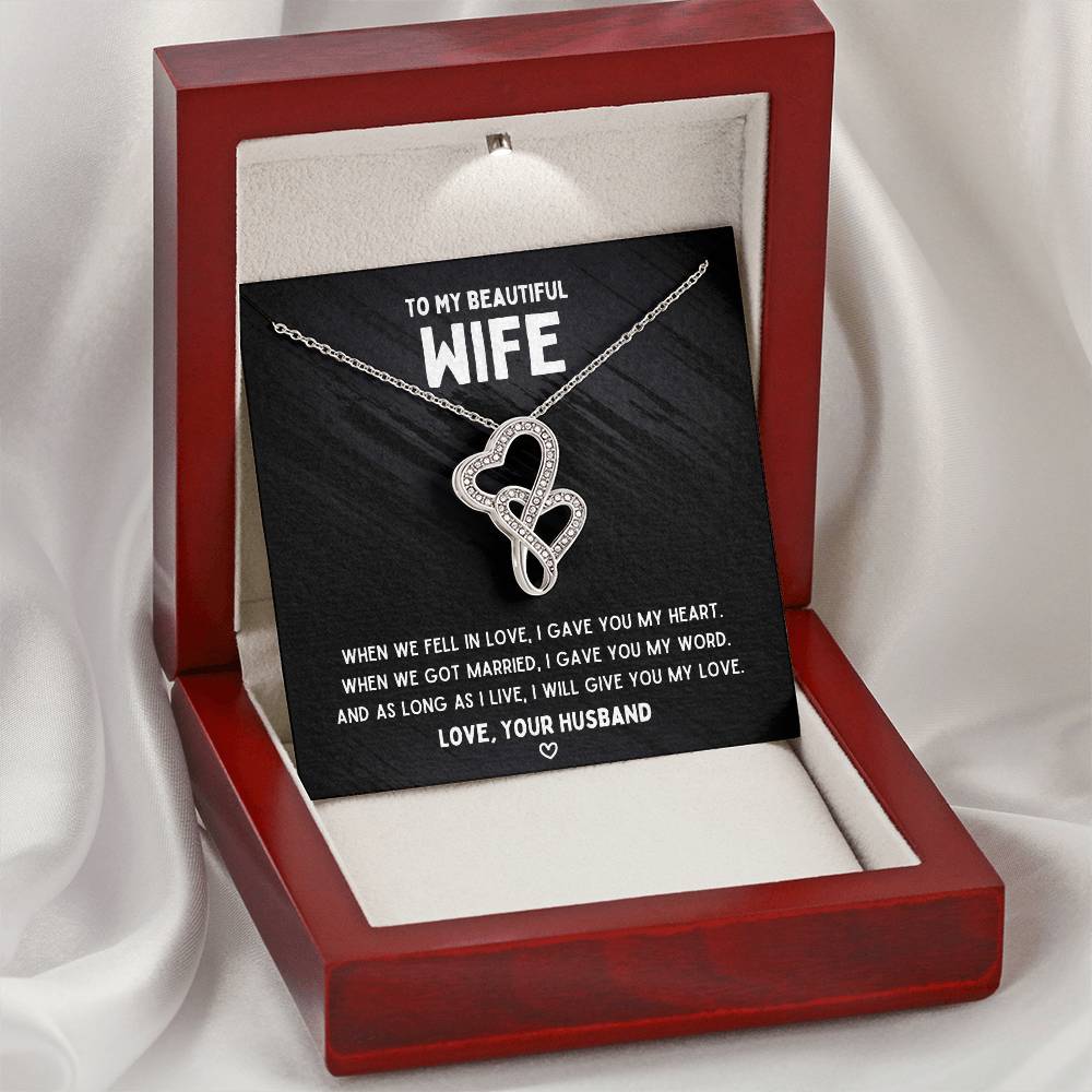 To My Wife - Gave You My Heart - Double Heart Necklace Double Hearts Necklace