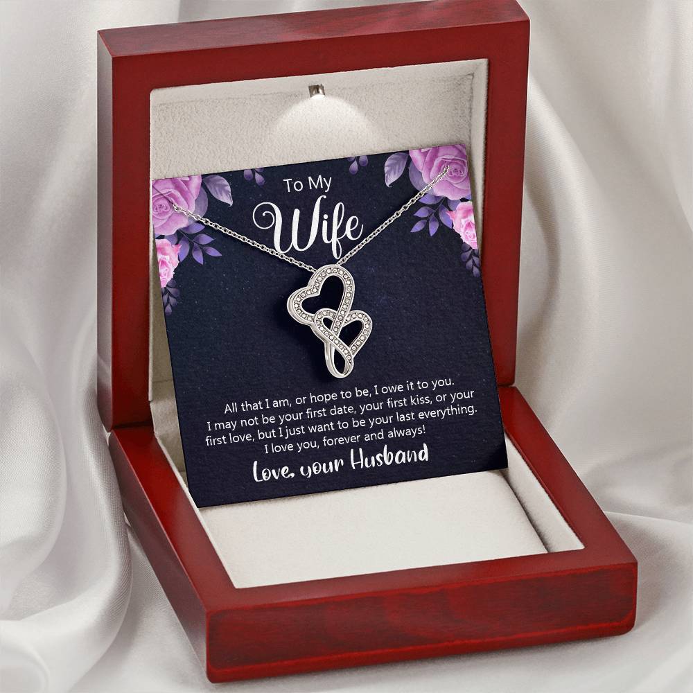 To My Wife All That I Am Or Hope To Be Double Hearts Necklace