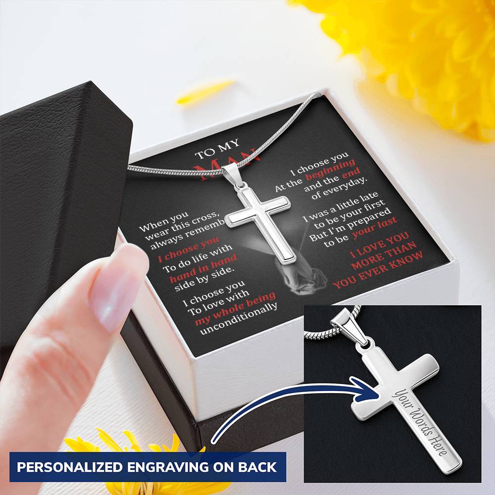 For Your Man - I Choose You To Love - Cross Customize Engraved Cross Necklace