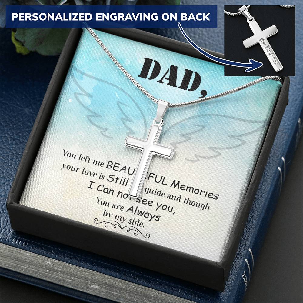 Dad - You Left Me Beautiful Memories - Necklace Customize Engraved Cross Necklace