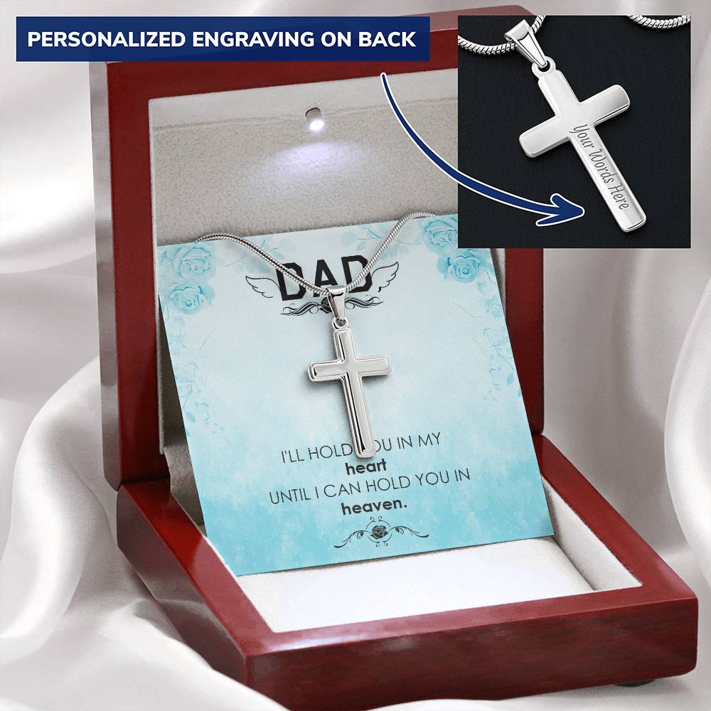 Dad - I'll Hold In My Heart - Necklace Customize Engraved Cross Necklace