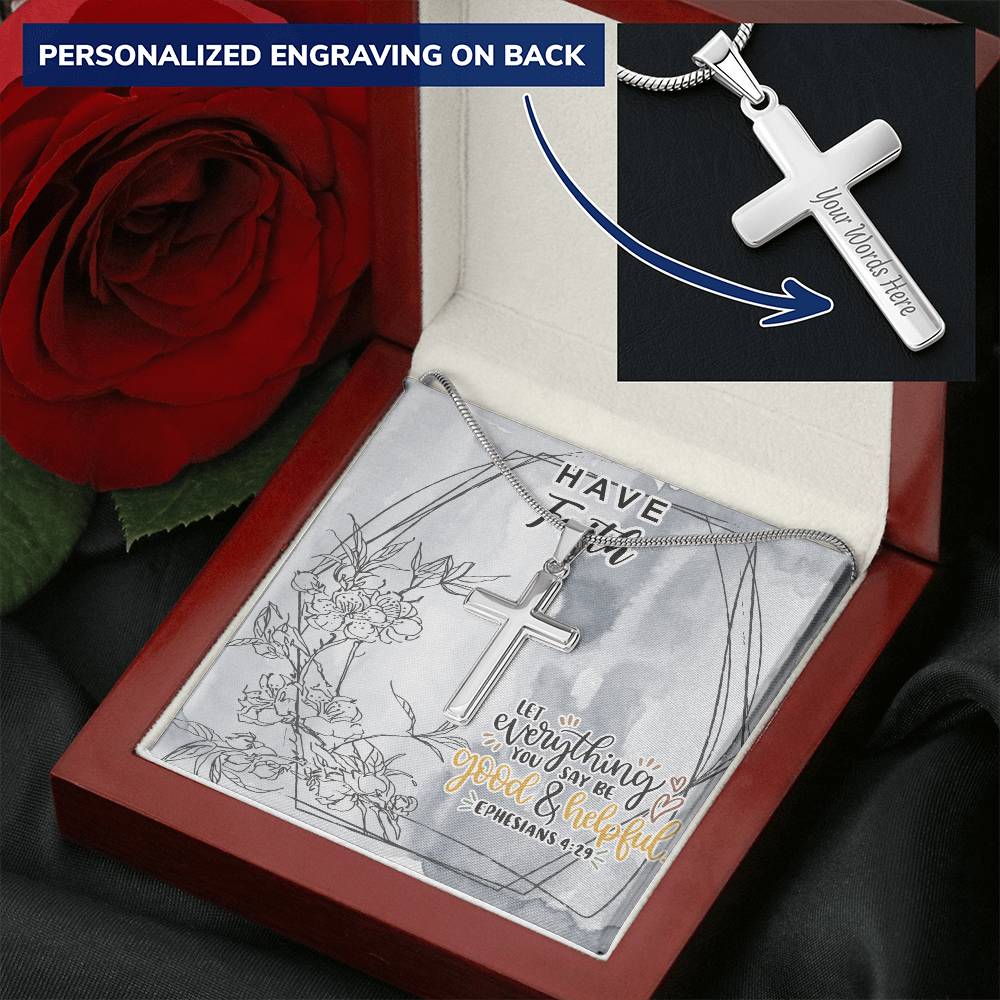Dad To Son Gifts - Let Everything You Say Be Good & Helpful Customize Engraved Cross Necklace