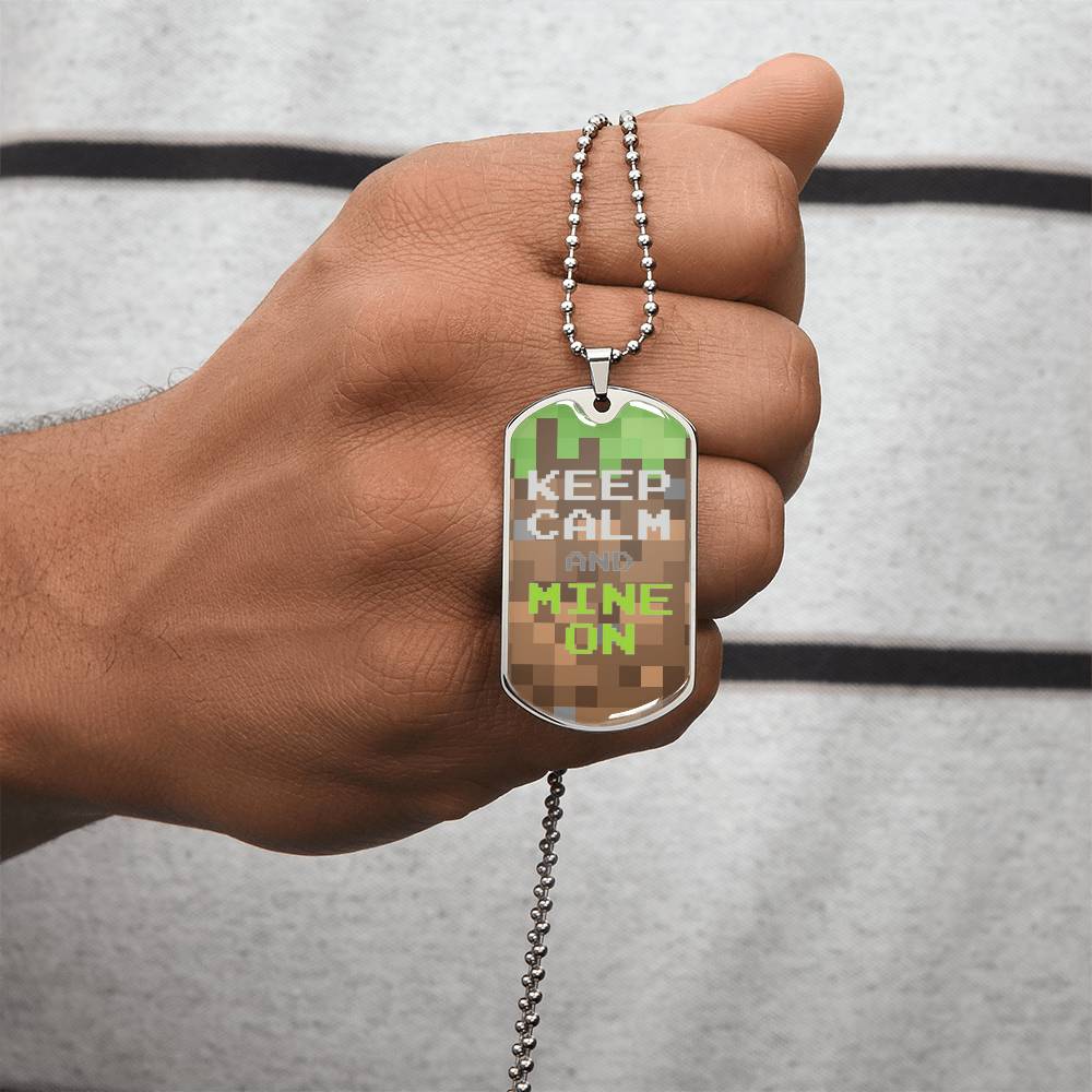 Keep Calm And Mine On - Army Tag Necklace, Dog Tag Necklace