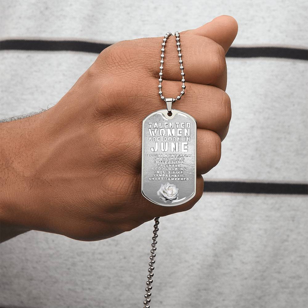 Talented Women Are Born In June Luxury Necklace With Dog Tag Silver - Army Tag Necklace, Dog Tag Necklace