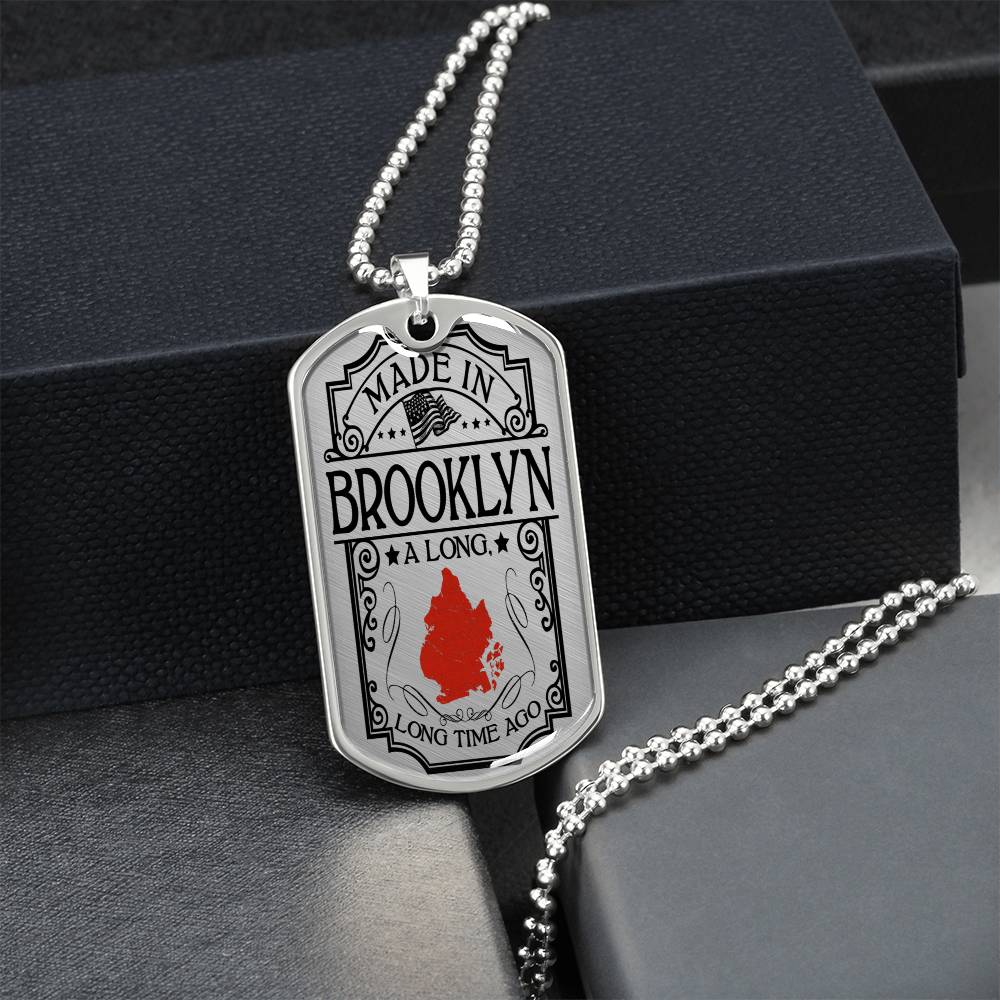 Made In Brooklyn A Long Long Time Ago - Usa Flag Necklace - Birthday Gift Ideas - Brooklyn Gift - Brooklyn Necklace - Army Tag Necklace, Dog Tag Necklace